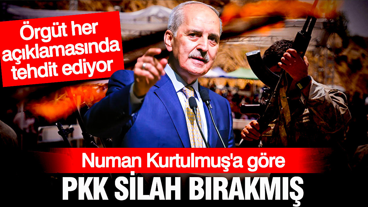 Numan kurtulmusa gore pkk silah birakmis k9gP96dX